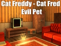 Permainan Kucing Freddy - Kucing Fred Evil Pet  talian