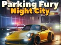 Permainan Tempat letak kereta Fury 3d: bandar malam talian